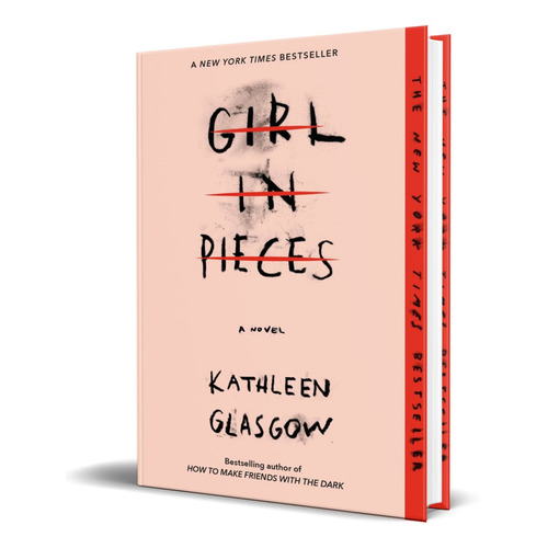 Libro Girl In Pieces - Kathleen Glasgow [ Original ]