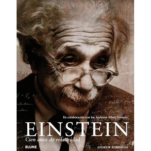 Einstein: Cien Años De Relatividad