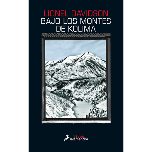 Bajo los montes de Kolima, de Davidson, Lionel. Serie Salamandra black Editorial Salamandra, tapa blanda en español, 2016