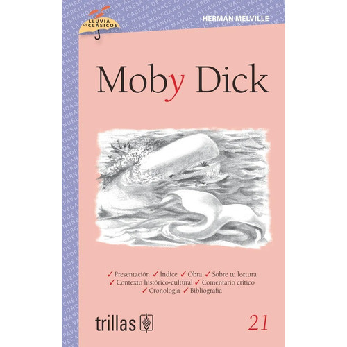 Moby Dick Volumen 21 Serie Lluvia De Clásicos, De Melville, Herman Pinto, Margarita (adaptacion) Veraza, Rolando (ilustraciones)., Vol. 2. Editorial Trillas, Tapa Blanda En Español, 2007