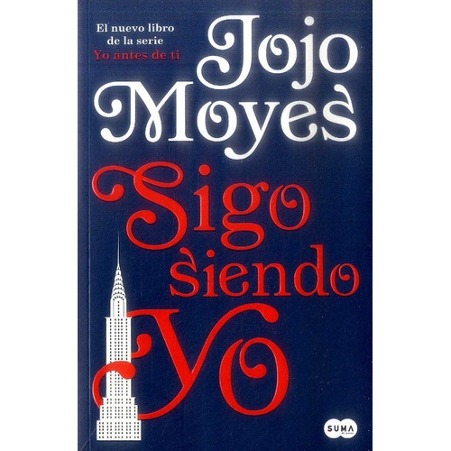 Sigo Siendo Yo / Jojo Moyes / Suma De Letras
