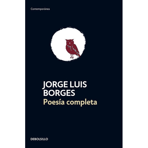 Poesia Completa, de Borges, Jorge Luis. Serie Contemporánea Editorial Debolsillo, tapa blanda en español, 2014