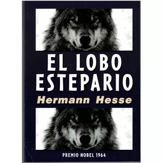 El Lobo Estepario - Hermann Hesse -, De Hermann Hesse. Editorial America Ediciones, Tapa Blanda, Edición 2021 En Español, 2021