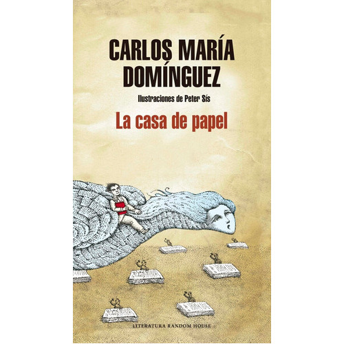 Casa De Papel, La, De Carlos María Domínguez. Editorial Literatura Random House En Español