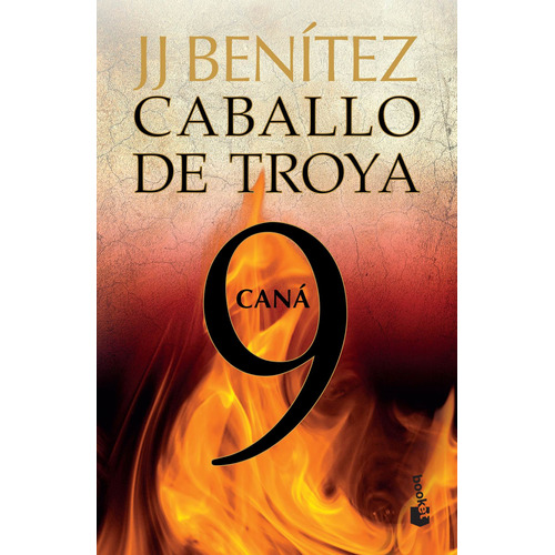 Caná. Caballo de Troya 9, de Benitez, J. J.. Serie Biblioteca J.J. Benítez Editorial Booket México, tapa blanda en español, 2014