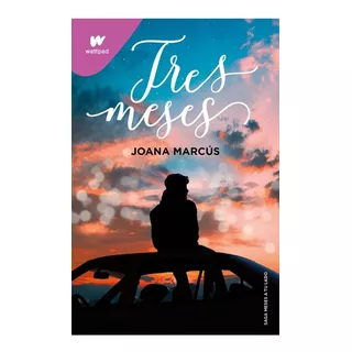 Tres Meses, De Joana Marcus. Editorial Montena En Español
