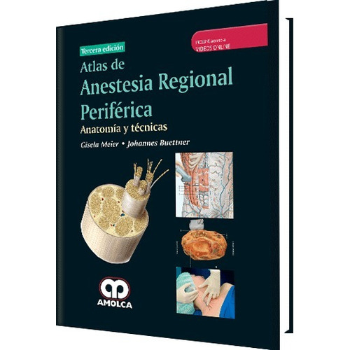 Atlas De Anestesia Regional Periférica Anatomía Y Técnicas