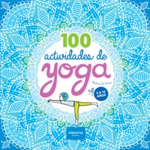Libro 100 Actividades De Yoga De Shobana Vinay