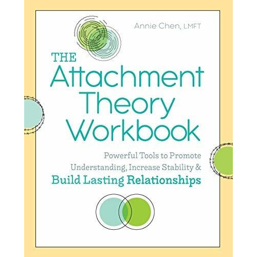 The Attachment Theory Workbook: Powerful Tools To Pr