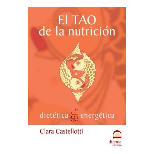 El Tao De La Nutricion