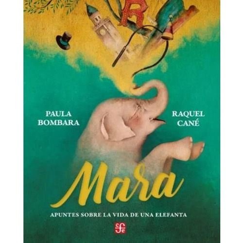 Libro Mara - Paula Bombara Y Raquel Cané - Fondo De Cultura