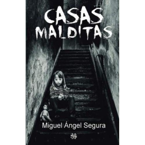 Casas Malditas, De Segura, Miguel Ángel. Editorial Segurama En Español