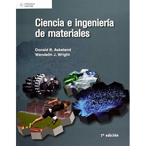 Libro Ciencia E Ingenieria De Materiales 7/ed. - Askeland, 
