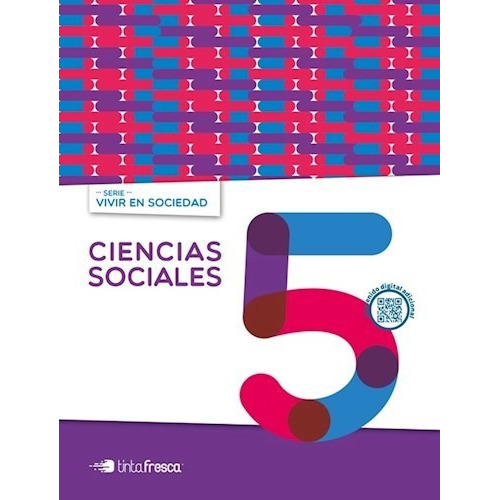 Ciencias Sociales 5 Tinta Fresca Vivir En Sociedad (nacion) (novedad 2018), De Vivir En Sociedad. Editorial Tinta Fresca*o En Español