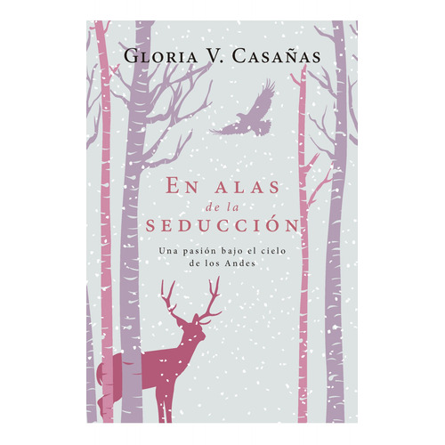 En Alas De La Seduccion - Gloria V. Casañas, de Casañas, Gloria V.. Editorial Plaza & Janes, tapa blanda en español, 2021