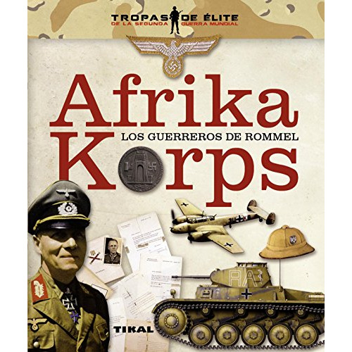 Libro Afrika Korps Los Guerreros De Rommel (cartone)