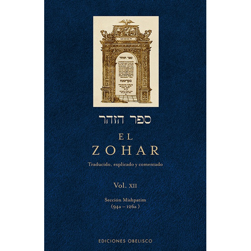 El Zohar (Vol. XII), de Bar Iojai, Shimon. Editorial Ediciones Obelisco, tapa dura en español, 2011