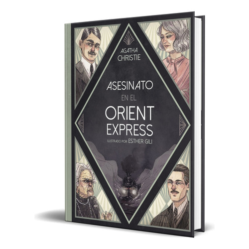 Libro Asesinato En El Orient Express [ Esther Gili] Original, De Esther Gili. Editorial Lunwerg Editores, Tapa Dura En Español, 2023