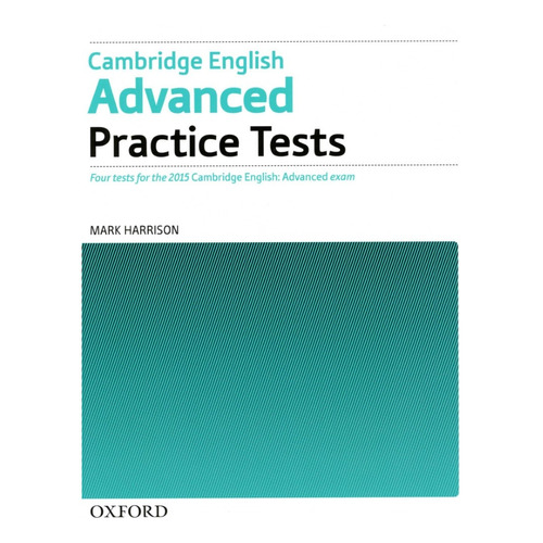 Cambridge English Advanced - Practice Tests No Key (2015 Exam), De Vv. Aa.. Editorial Oxford University Press, Tapa Blanda En Inglés Internacional, 2014