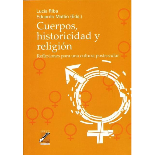 Cuerpos Historicidad Y Religión, Lucia Riba, Educc