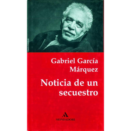 Noticia De Un Secuestro, De García Márquez, Gabriel. Editorial Literatura Random House, Tapa Dura En Español