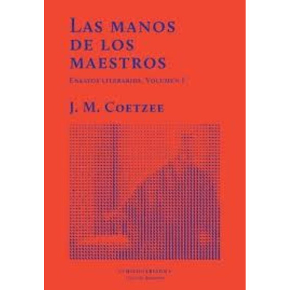 Las Manos De Los Maestros - Coetzee - Hilo De Ariadna