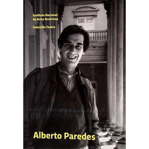Alberto Paredes Teatro, De Alberto Paredes. Editorial Rumbo, Tapa Blanda En Español