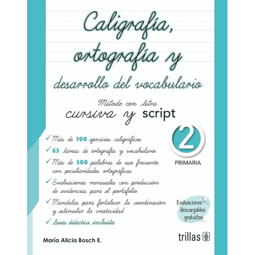 Caligrafía, Ortografía Y Desarrollo Del Vocabula 2 Trillas