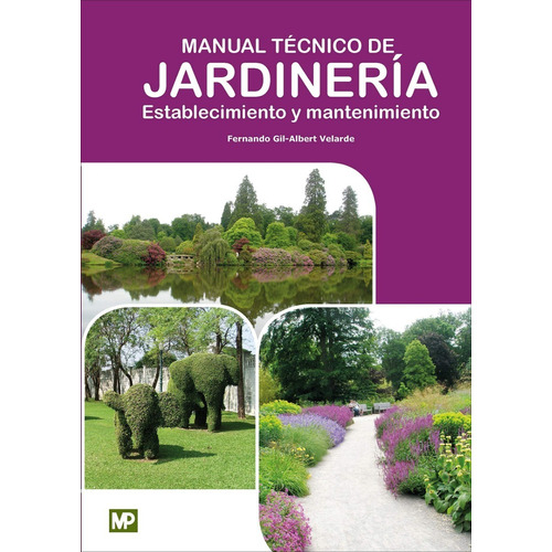 Manual Tecnico De Jardineria Establecimiento Y Mantenimiento