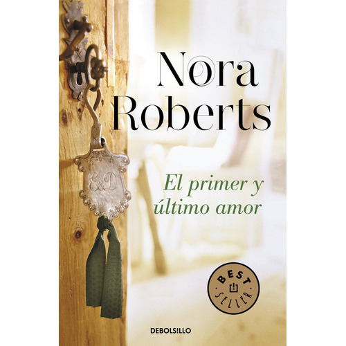 El Primer Y Ãâºltimo Amor (hotel Boonsboro 2), De Roberts, Nora. Editorial Debolsillo, Tapa Blanda En Español
