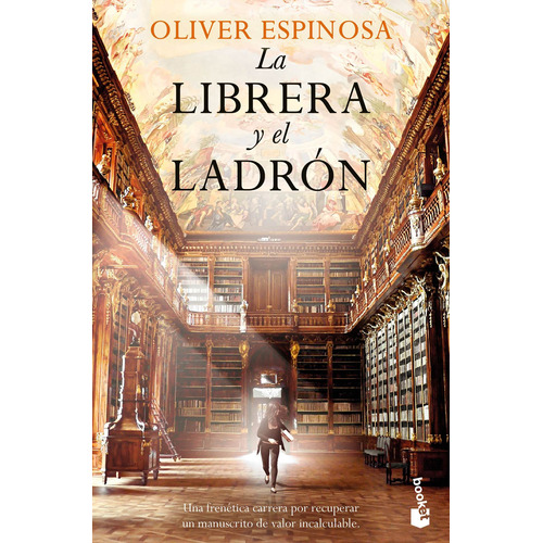 La librera y el ladrón, de Espinosa, Oliver. Serie Novela Editorial Booket México, tapa blanda en español, 2022