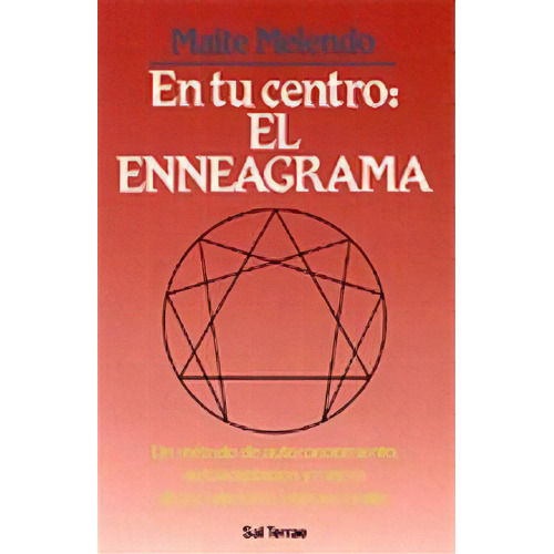En Tu Centro: El Enneagrama, De Melendo Maite. Editorial Sal Terrae, Tapa Blanda En Español