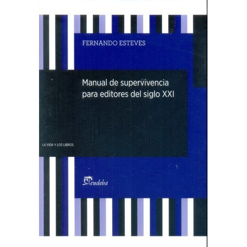 Manual De Supervivencia Para Editores Del Siglo !