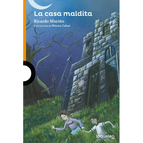 La Casa Maldita, Ricardo Mariño, Edit Loqueleo