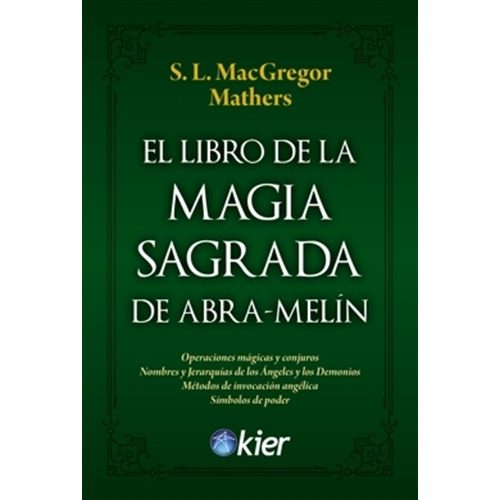 El Libro De La Magia Sagrada De Abra-melin - Macgregor Mathers, De Mathers, Macgregor. Kier Editorial, Tapa Blanda En Español, 2023