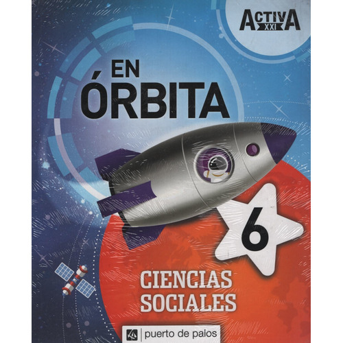 Ciencias Sociales 6 - En Órbita Activa Xxi 