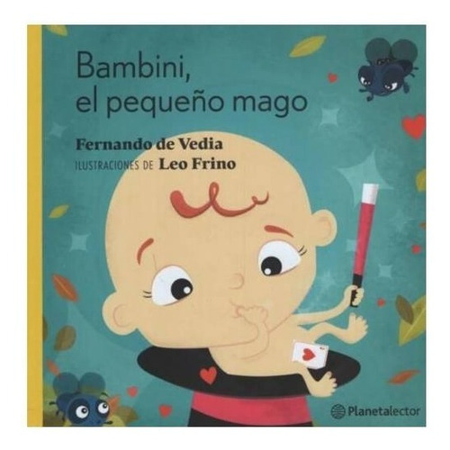 Bambini El Pequeño Mago - De Vedia Fernando - Planeta