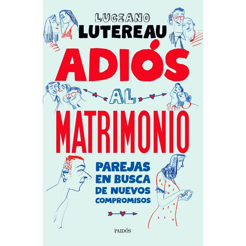 Libro Adi贸s Al Matrimonio - Luciano Lutereau - Paid贸s