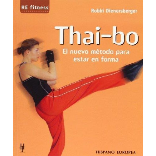 Thai - Bo . El Metodo Para Estar En Forma