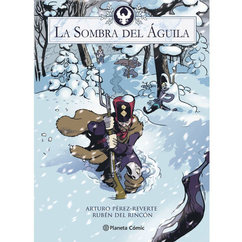 La Sombra Del Águila (novela Gráfica), De Pérez-reverte, Arturo. Editorial Planeta Comic, Tapa Dura, Edición 1 En Español, 2021