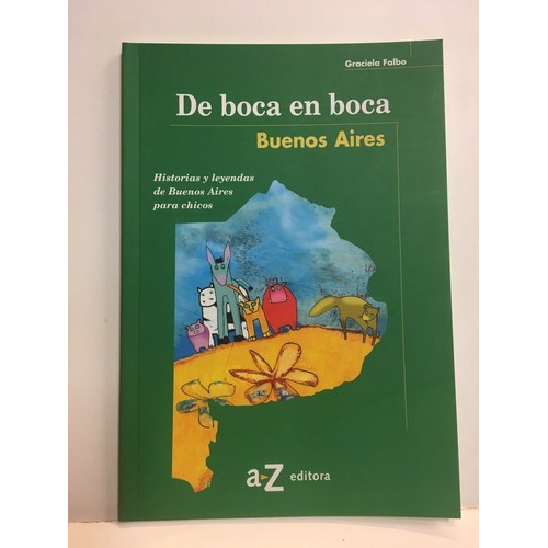 De Boca En Boca Buenos Aires - Graciela Falbo, De Graciela Falbo. Editorial Az Editora En Español