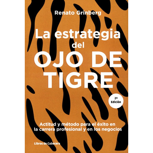 La Estrategia Del Ojo De Tigre, De Renato Grinberg. Editorial Libros De Cabecera En Español