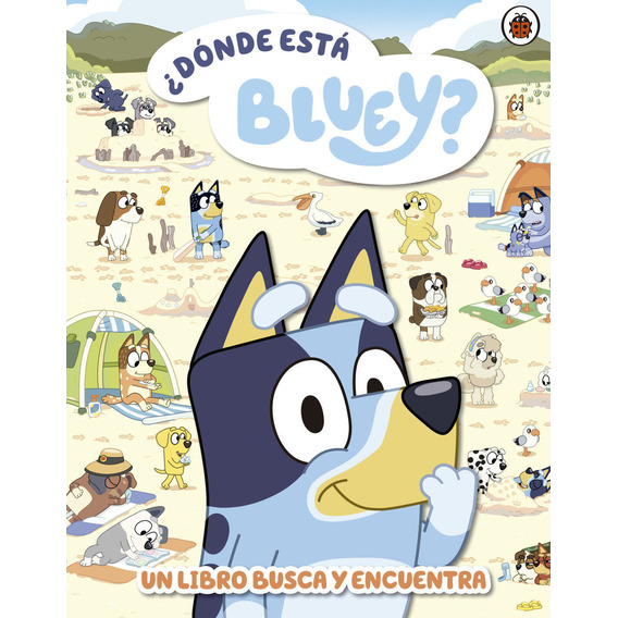 Libro: ¿dónde Está Bluey? / Bluey