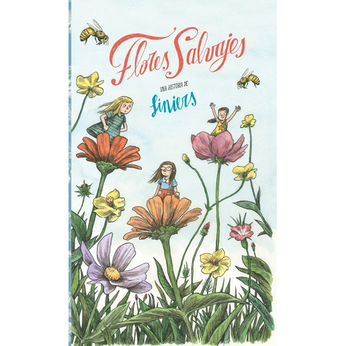 Libro Flores Salvajes - Una Historia De Liniers