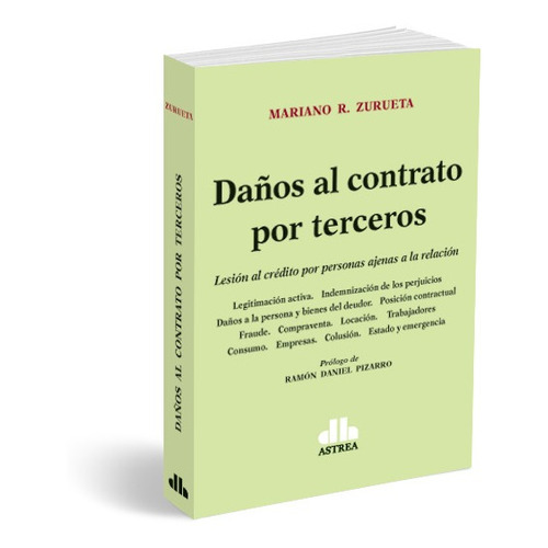 Daños Al Contrato Por Terceros - Mariano R. Zurueta