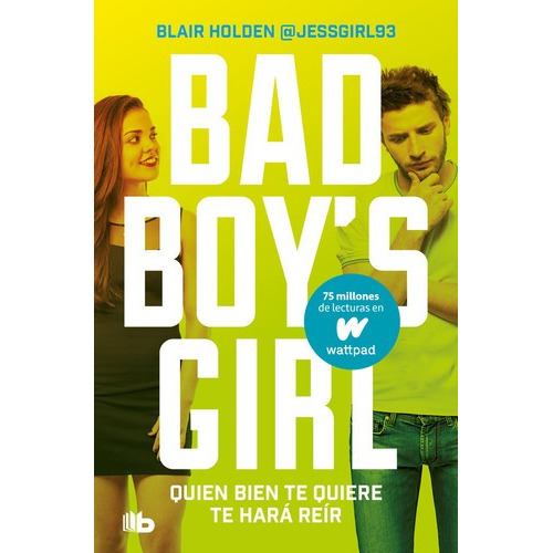 Libro Quien Bien Te Quiere Te Hara Reir Bad Boys Girl 4