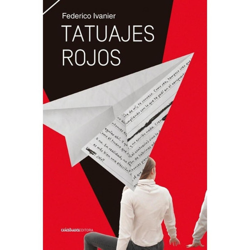 Tatuajes Rojos (nueva Edición), De Federico Ivanier. Editorial Criatura Editora, Tapa Blanda, Edición 1 En Español