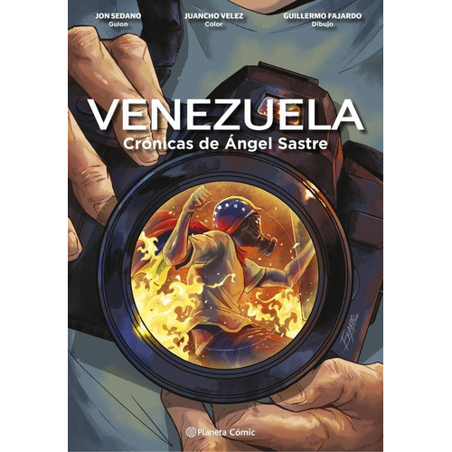 Venezuela Cronicas De Angel Sastre (novela Grafica), De Sedano, Jon. Editorial Planeta Comic, Tapa Dura En Español