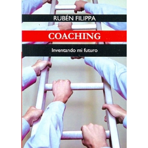 Coaching  Inventando Mi Futuro - Filippa, Ruben, de FILIPPA, RUBEN. Editorial Andrómeda en español