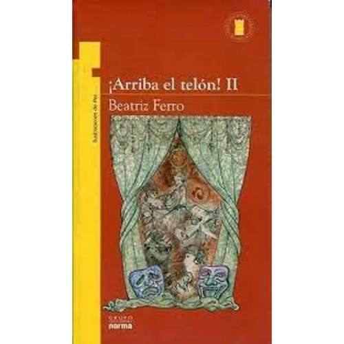 Arriba El Telon Ii. Torre Amarilla, De Ferro, Beatriz. Editorial Norma, Tapa Tapa Blanda En Español